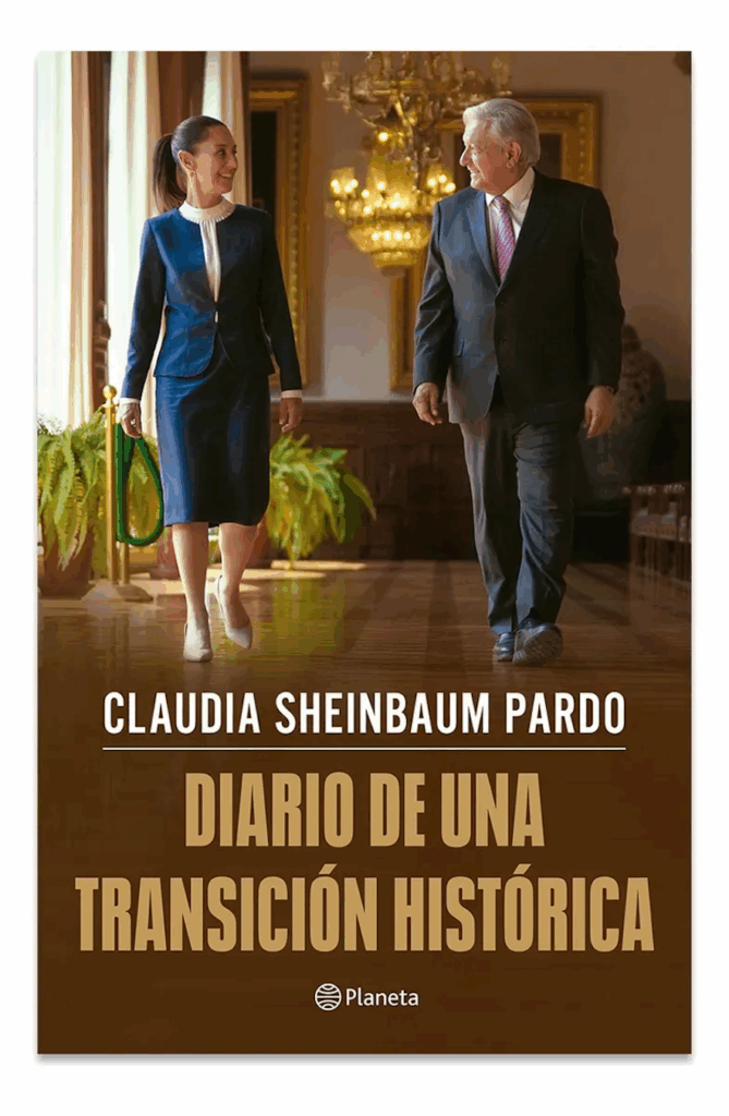 Portada del libro Diario de una transición histórica, de la presidenta Claudia Sheinbaum Pardo. En la imagen, Sheinbaum y Andrés Manuel López Obrador caminan sonrientes por un pasillo de Palacio Nacional, iluminado por lámparas de cristal y con retratos al fondo. La edición es del sello Planeta.