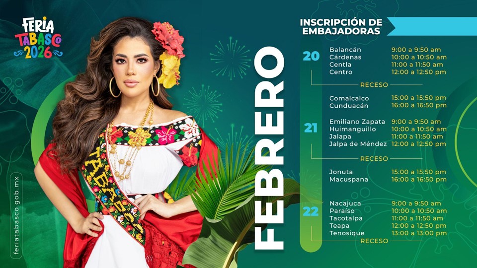 Calendario de inscripciones de embajadoras de la Feria Tabasco 2026 con horarios por municipio.