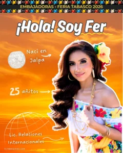 María Fernanda López Campos Embajadora Jalpa de Méndez Feria Tabasco 2026