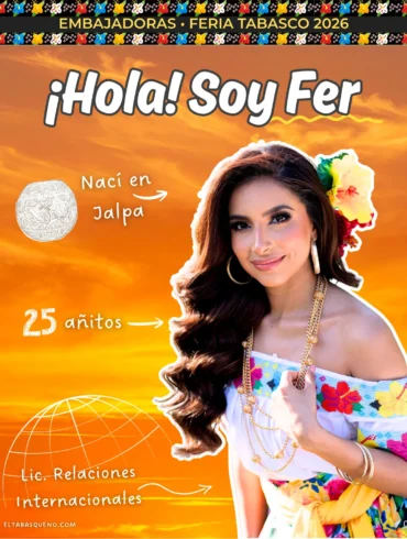 María Fernanda López Campos Embajadora Jalpa de Méndez Feria Tabasco 2026