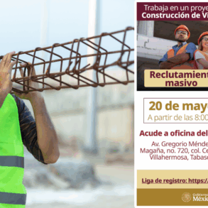 Anuncian reclutamiento masivo en Tabasco para trabajadores de construcción en Villahermosa.