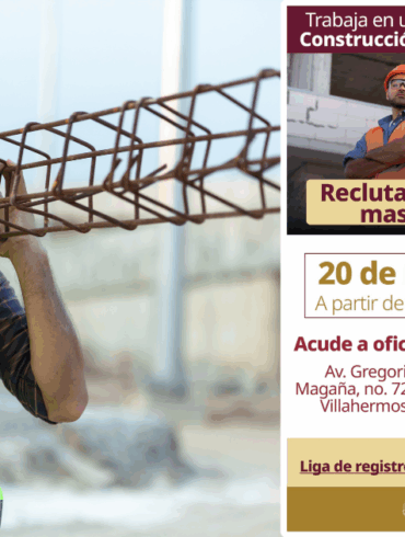 Anuncian reclutamiento masivo en Tabasco para trabajadores de construcción en Villahermosa.