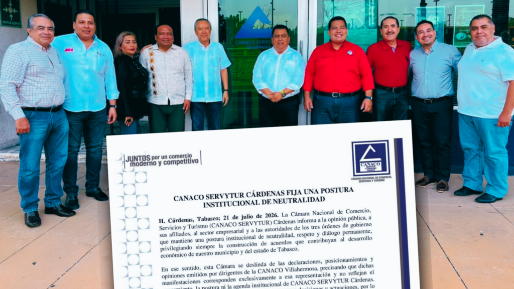 Fotomontaje: dirigentes de partidos políticos y de Canaco Villahermosa posando frente al edificio de la cámara, superpuesto con el comunicado de deslinde de Canaco Servytur Cárdenas del 21 de julio de 2026