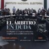 Herradura del Consejo General del INE durante una sesión, con datos de la elección 2027 y el mensaje El árbitro en duda.