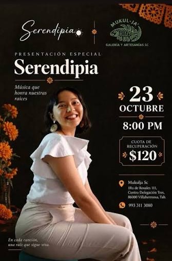 Cartel de Serendipia en Mukul Ja’: 23 de octubre, 8:00 p. m., cuota de recuperación de 120 pesos